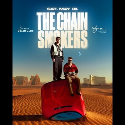 The Chainsmokers, Saturday, May 31st, 2025