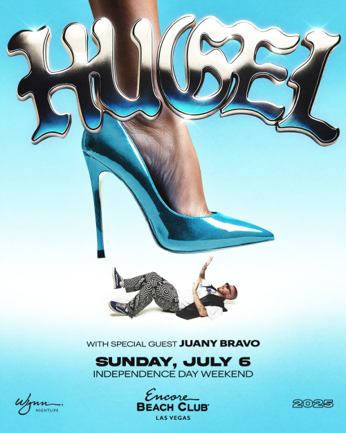 Hugel w/ Special Guest Juany Bravo - Encore Beach Club