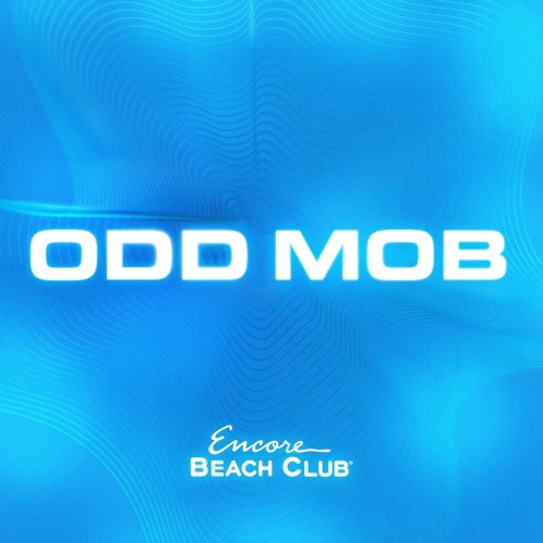 Odd Mob - Encore Beach Club
