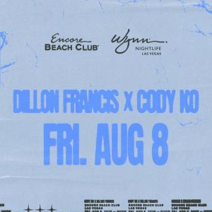 Dillon Francis & CodyKo, Friday, August 8th, 2025