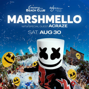 Marshmello w/Special Guest Acraze, Saturday, August 30th, 2025
