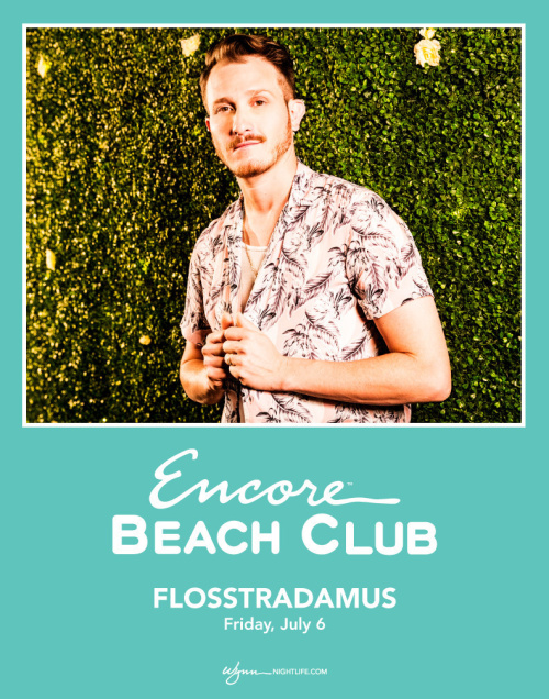 Flosstradamus with Special Guest EDX - Encore Beach Club