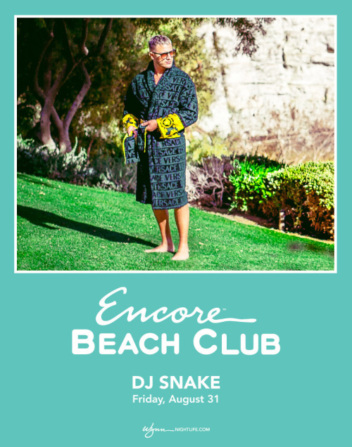 DJ Snake - Encore Beach Club