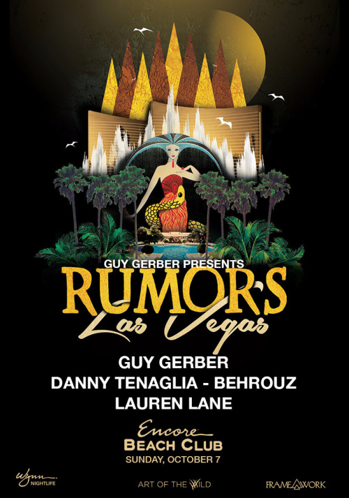 Rumors with Guy Gerber, Danny Tenaglia, Behrouz, and Lauren Lane - Art of the Wild - Encore Beach Club