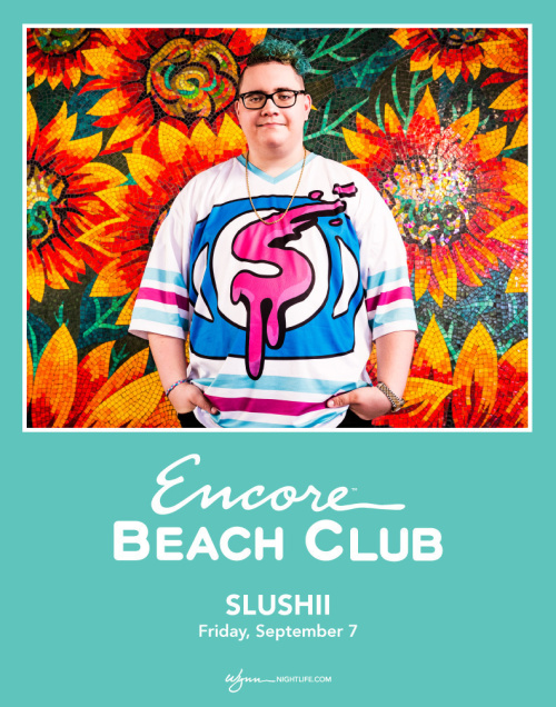 Slushii - Encore Beach Club