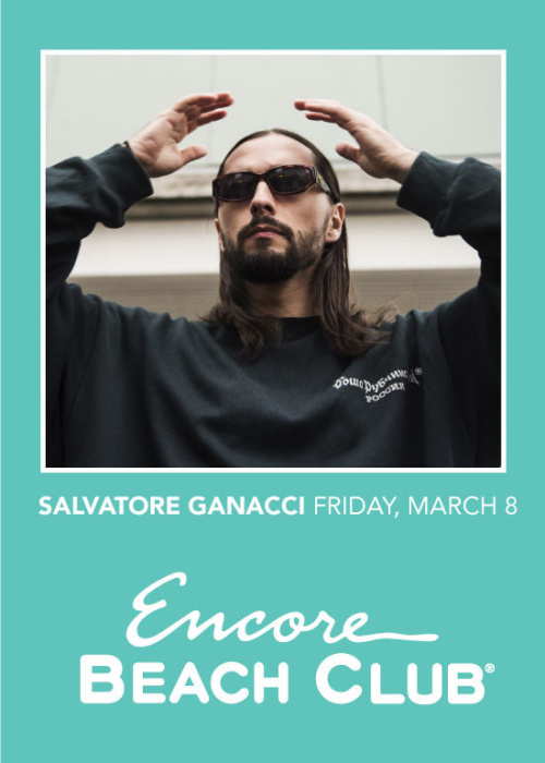 Salvatore Ganacci - Encore Beach Club