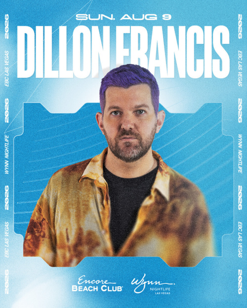 Dillon Francis - Encore Beach Club