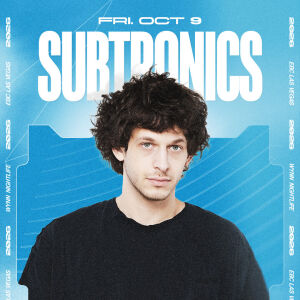 Subtronics, Friday, October 9th, 2026