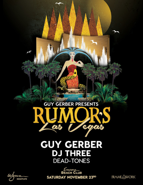 Rumors with Guy Gerber, DJ Three, Dead-Tones - Encore Beach Club