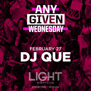 Dj Que, Wednesday, February 27th, 2019