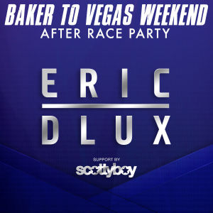 BAKER 2 VEGAS : ERIC DLUX, Sunday, March 24th, 2019