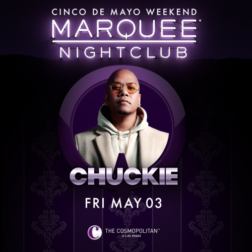 CHUCKIE - Marquee Nightclub
