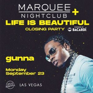 LIFE IS BEAUTIFUL OFFICIAL CLOSING PARTY WITH LIVE PERFORMANCE BY GUNNA, Monday, September 23rd, 2019