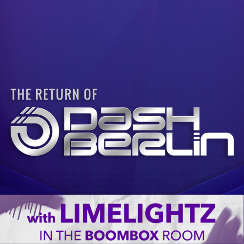DASH BERLIN W/LIMELIGHTZ IN THE BOOMBOX - Marquee Nightclub