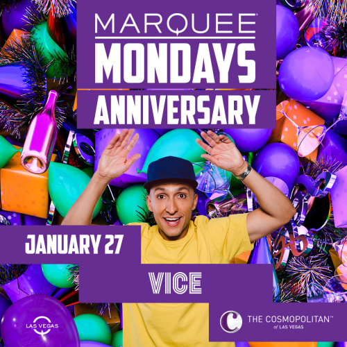 MARQUEE MONDAYS ANNIVERSARY WITH SOUNDS BY VICE - Marquee Nightclub
