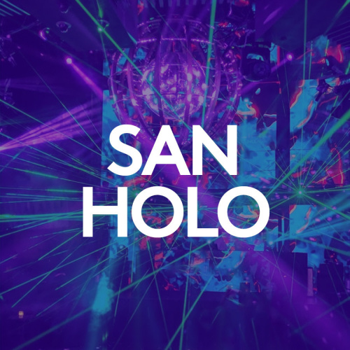 SAN HOLO - Marquee Nightclub