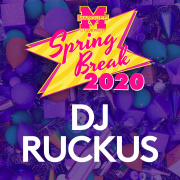 MARQUEE UNIVERSITY: SPRING BREAK WITH SOUNDS BY DJ RUCKUS