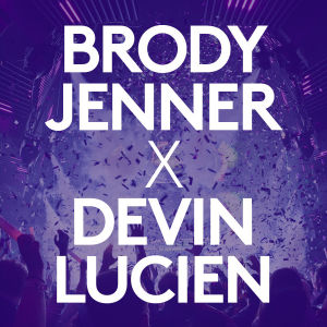 BRODY JENNER X DEVIN LUCIEN, Friday, April 17th, 2020