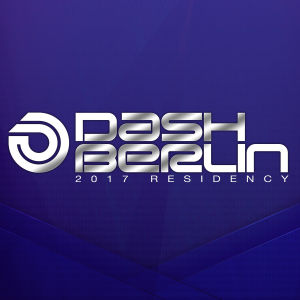 DASH BERLIN, Saturday, April 18th, 2020
