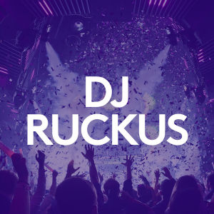 DJ RUCKUS, Friday, April 24th, 2020