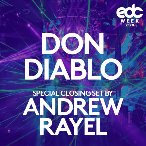 DON DIABLO | SPECIAL CLOSING SET BY ANDREW RAYEL, Monday, May 18th, 2020