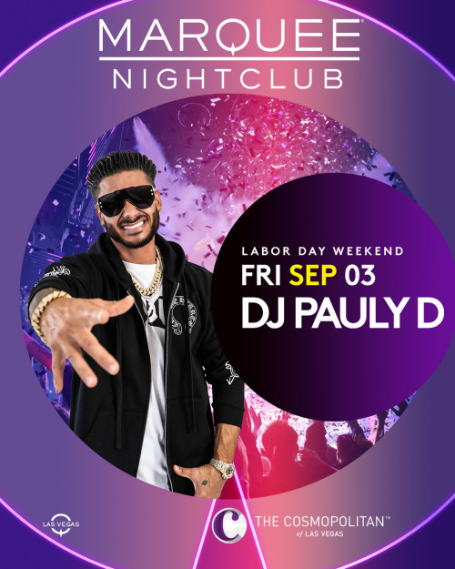 LABOR DAY WEEKEND: DJ PAULY D - Marquee Nightclub
