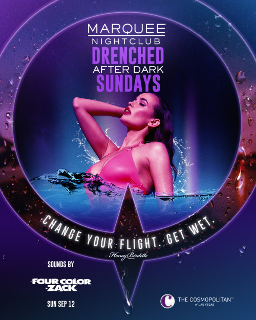 DRENCHED AFTER DARK: FOUR COLOR ZACK - Marquee Nightclub