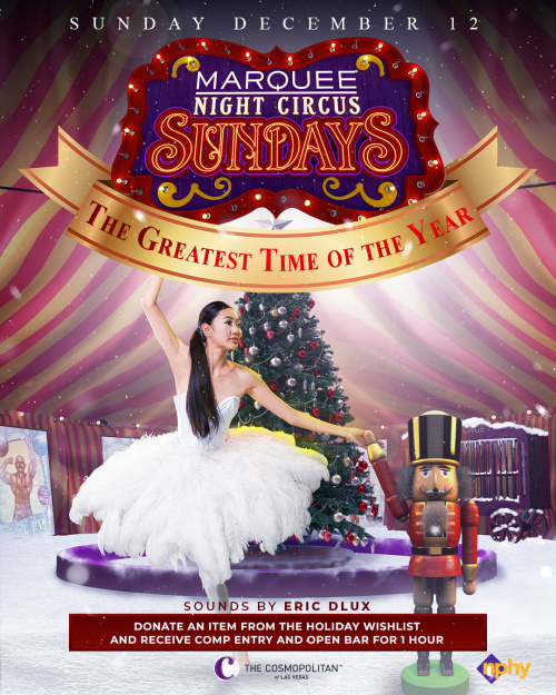 NIGHT CIRCUS: GREATEST TIME OF THE YEAR - Marquee Nightclub