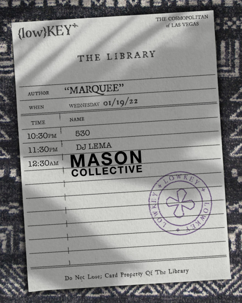LowKey in the Library: MASON COLLECTIVE - Marquee Nightclub