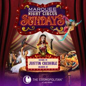 Night Circus with JUSTIN CREDIBLE, Sunday, March 27th, 2022