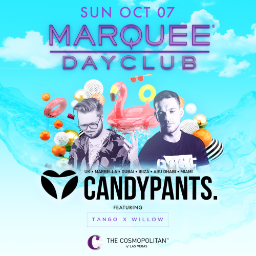 CANDYPANTS : TANGO X WILLOW - Marquee Dayclub