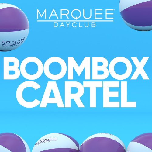 BOOMBOX CARTEL - Marquee Dayclub