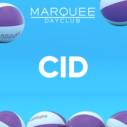 CID - Marquee Dayclub