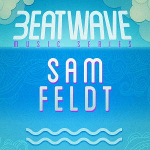 SAM FELDT, Sunday, June 9th, 2019