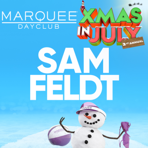 SAM FELDT - Marquee Dayclub