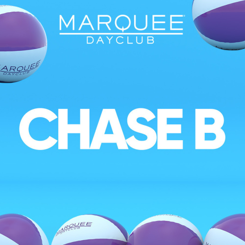CHASE B - Marquee Day Club