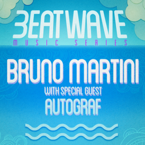 BRUNO MARTINI WITH SPECIAL GUEST AUTOGRAF, Sunday, July 21st, 2019