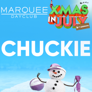 CHUCKIE, Saturday, July 27th, 2019
