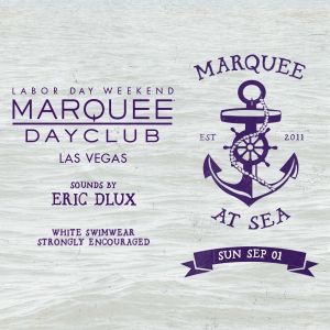 LABOR DAY WEEKEND: MARQUEE AT SEA WITH SOUNDS BY ERIC DLUX, Sunday, September 1st, 2019