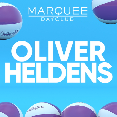 OLIVER HELDENS - Marquee Dayclub