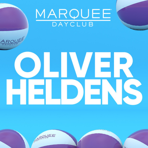 OLIVER HELDENS - Marquee Day Club