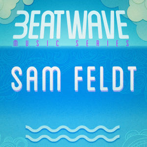 SAM FELDT, Sunday, March 29th, 2020