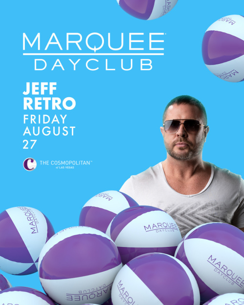 JEFF RETRO - Marquee Dayclub