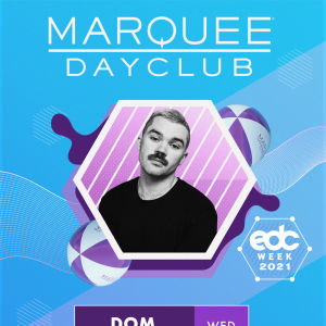 EDC WEEK: DOM DOLLA, Wednesday, October 20th, 2021