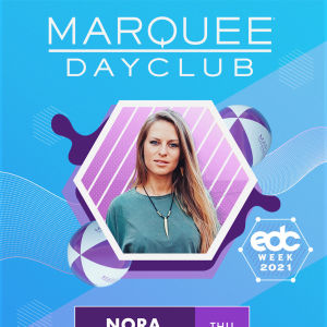 EDC WEEK: NORA EN PURE, Thursday, October 21st, 2021