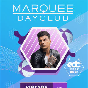 EDC WEEK: VINTAGE CULTURE, Friday, October 22nd, 2021