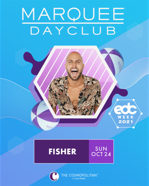 EDC WEEK: FISHER - Marquee Dayclub