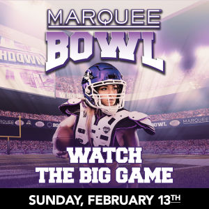 Marquee Bowl, Sunday, February 13th, 2022