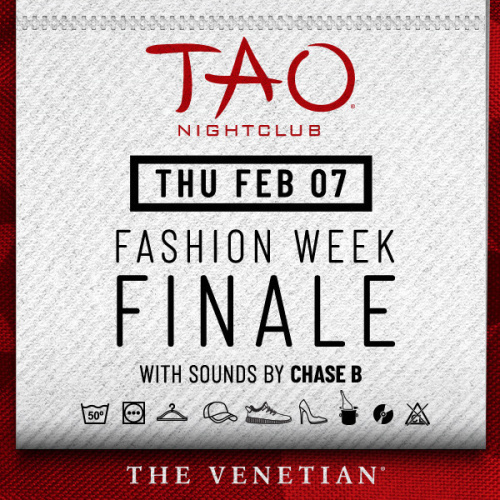 FASHION WEEK FINALE : CHASE B - TAO Nightclub