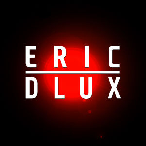 ERIC DLUX, Saturday, March 9th, 2019